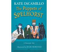 Kate DiCamillo Dicamillo Kate The Puppets of Spelhorst (Copertina rigida)