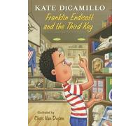 Kate DiCamillo Franklin Endicott and the Third Key (Copertina rigida)