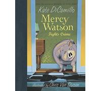 Kate DiCamillo Mercy Watson Fights Crime (Copertina rigida) Mercy Watson