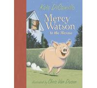 Kate DiCamillo Mercy Watson to the Rescue (Copertina rigida) Mercy Watson