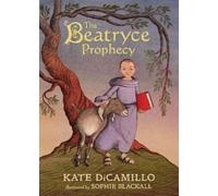 Kate DiCamillo The Beatryce Prophecy (Copertina rigida)