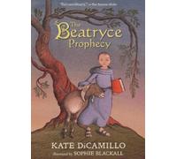 Kate DiCamillo The Beatryce Prophecy (Tascabile)