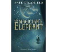 Kate DiCamillo The Magician's Elephant (Copertina rigida)