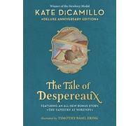 Kate DiCamillo The Tale of Despereaux Deluxe Anniversary Edit (Copertina rigida)