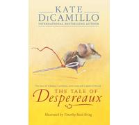 Kate DiCamillo The Tale of Despereaux (Tascabile)