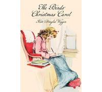 Kate Douglas Wiggin The Birds' Christmas Carol (Tascabile)