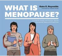 Kate E. Reynolds What Is Menopause? (Copertina rigida)