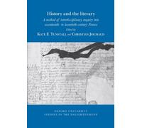 Kate E. Tunstall History and the literary (Tascabile)