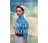 Kate Eastham An Angel's Work (Tascabile)