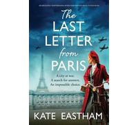 Kate Eastham The Last Letter from Paris (Tascabile)