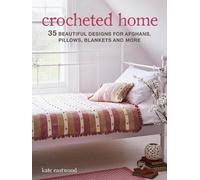 Kate Eastwood Crocheted Home (Tascabile)