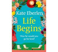 Kate Eberlen Life Begins (Tascabile)