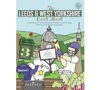 Kate Eddison The Leeds & West Yorkshire Cook Book (Tascabile) Get Stuck in