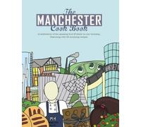 Kate Eddison The Manchester Cook Book (Tascabile) Get Stuck in