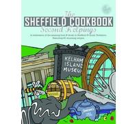 Kate Eddison The Sheffield Cook Book: Second Helpings (Tascabile) Get Stuck in