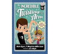 Kate Egan Mike Lane The Incredible Twisting Arm (Tascabile) Magic Shop