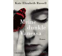 Kate Elizabeth Russe Meine dunkle Vanessa: Roman - Der New-Y (Copertina rigida)