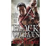 Kate Elliott Black Wolves (Tascabile) Black Wolves Trilogy