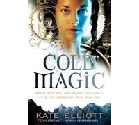 Kate Elliott Cold Magic (Tascabile) Spiritwalker Trilogy