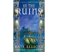 Kate Elliott In The Ruins (Tascabile) Crown of Stars