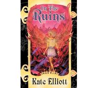Kate Elliott In the Ruins (Tascabile) Crown of Stars