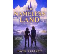 Kate Elliott The Nameless Land (Copertina rigida)