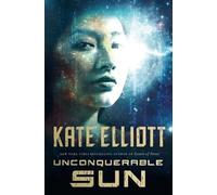 Kate Elliott Unconquerable Sun (Tascabile) Sun Chronicles