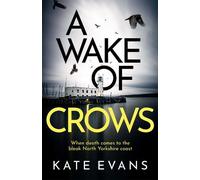 Kate Evans A Wake of Crows (Copertina rigida) DC Donna Morris