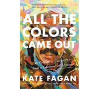 Kate Fagan All the Colors Came Out (Tascabile)