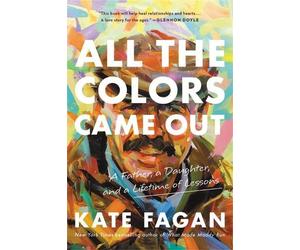 Kate Fagan All the Colors Came Out (Tascabile)