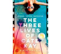 Kate Fagan The Three Lives of Cate Kay (Copertina rigida)