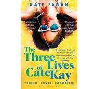 Kate Fagan The Three Lives of Cate Kay (Tascabile)