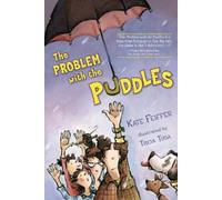Kate Feiffer The Problem with the Puddles (Copertina rigida)