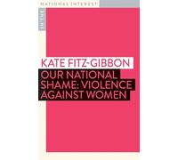 Kate Fitz-Gibbon Our National Shame (Tascabile) In the National Interest
