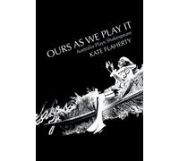 Kate Flaherty Ours As We Play It (Tascabile)