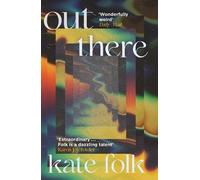 Kate Folk Out There (Tascabile)