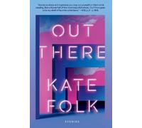 Kate Folk Out There (Tascabile)