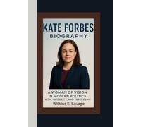 KATE FORBES BIOGRAPHY: A Woman of Vision in Modern Politics - Faith, Integrity, and Leadership