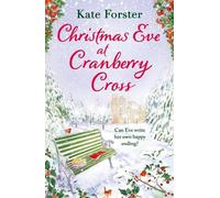 Kate Forster Christmas Eve at Cranberry Cross (Tascabile)