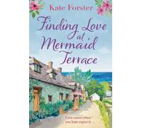 Kate Forster Finding Love at Mermaid Terrace (Tascabile)