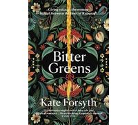 Kate Forsyth Bitter Greens (Tascabile)