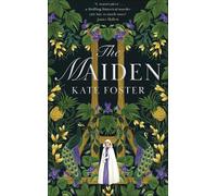 Kate Foster The Maiden (Copertina rigida)