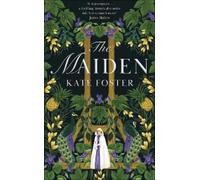Kate Foster The Maiden (Copertina rigida)