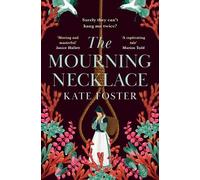 Kate Foster The Mourning Necklace (Tascabile)