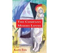 Kate Fox The Company Misery Loves (Tascabile)