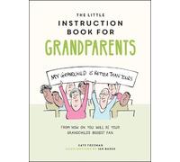 Kate Freeman The Little Instruction Book for Grandparents (Copertina rigida)