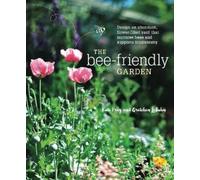 Kate Frey Gretchen LeBuhn The Bee-Friendly Garden (Tascabile)