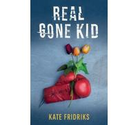 Kate Fridriks Real Gone Kid (Tascabile) Raven Craig
