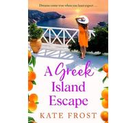 Kate Frost A Greek Island Escape (Copertina rigida)