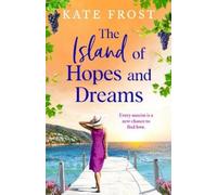 Kate Frost The Island of Hopes and Dreams (Copertina rigida)